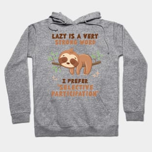 Selective Participation Hoodie